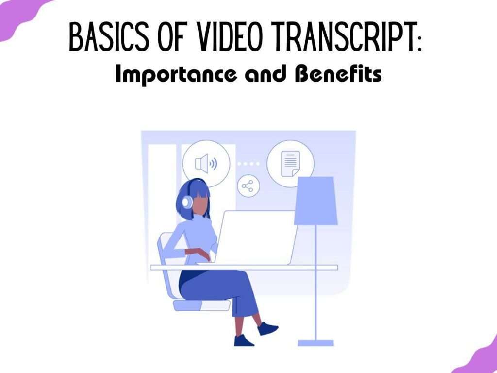 Basics-of-Video-Transcript:-Importance-and-Benefits