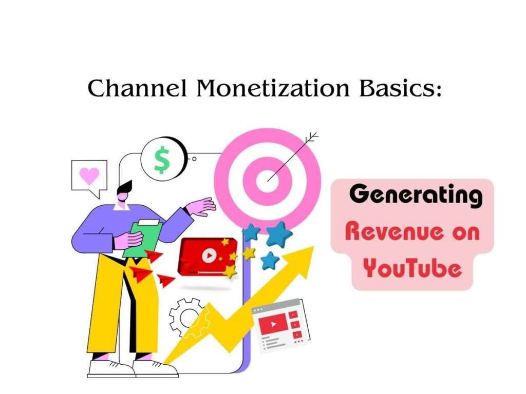 Channel-Monetization-Basics-Generating-Revenue-on-YouTube