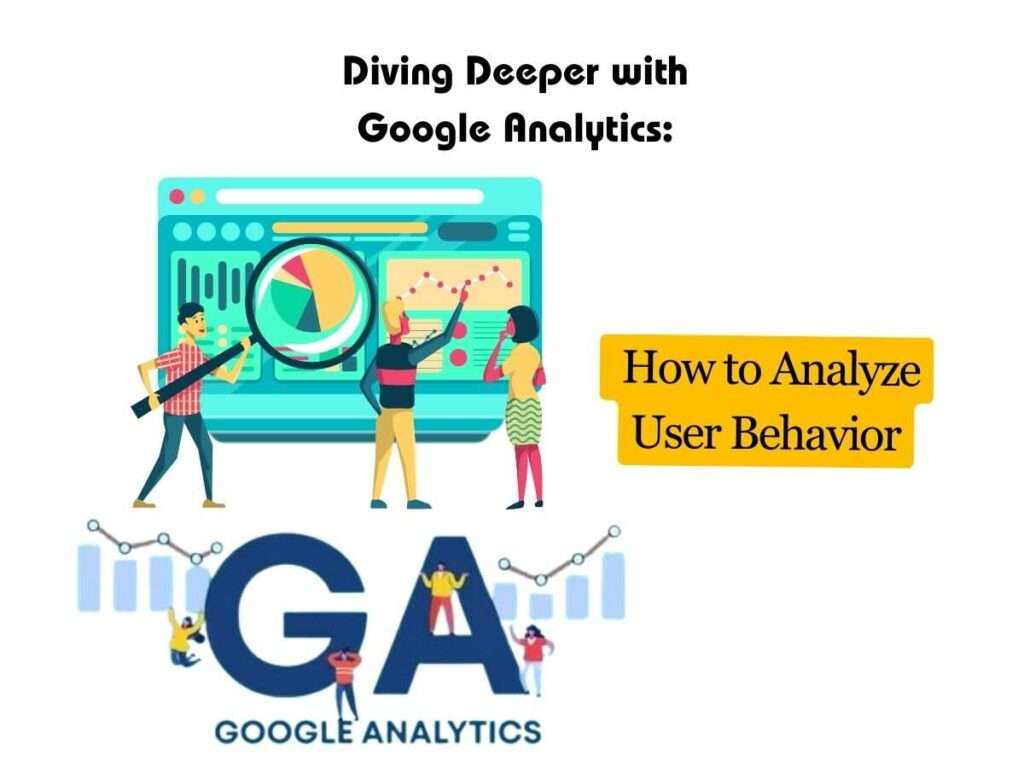 Diving-Deeper-with-Google-Analytics-How-to-Analyze-User-Behavior