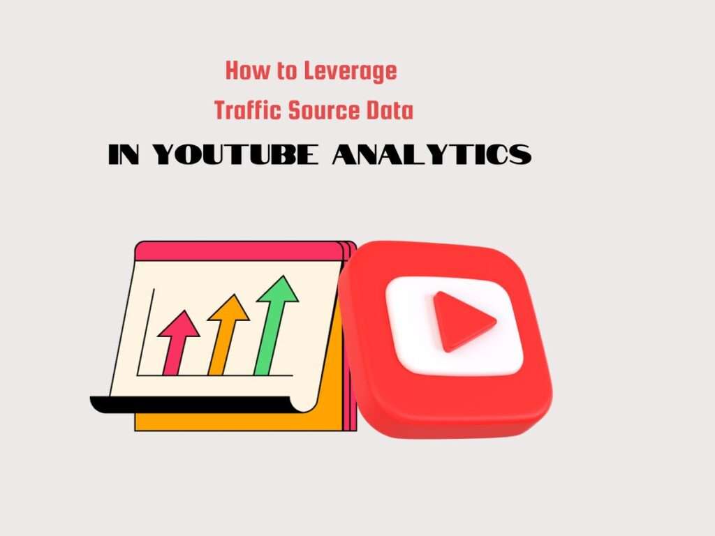 How-to-Leverage-Traffic-Source-Data-in-YouTube-Analytics