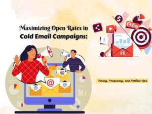 Maximizing-Open-Rates-in-Cold-Email-Campaigns-Timing,-Frequency,-and-Follow-Ups