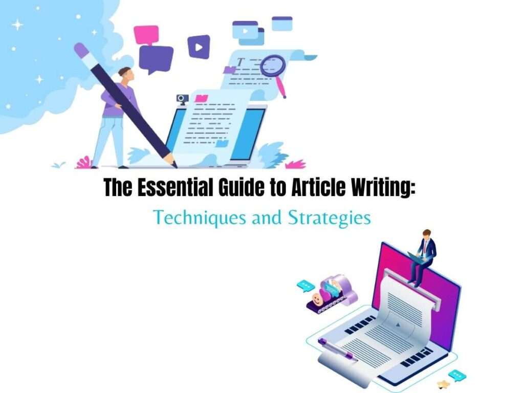 The-Essential-Guide-to-Article-Writing-Techniques-and-Strategies