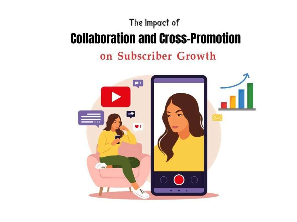 The Impact-of-Collaboration-and-Cross-Promotion-on-Subscriber-Growth