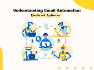 Understanding-Email-Automation-Benefits-and-Applications