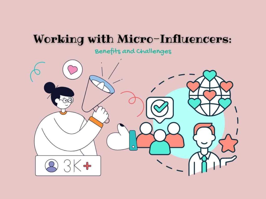 Working-with-Micro-Influencer-Benefits-and-Challenges