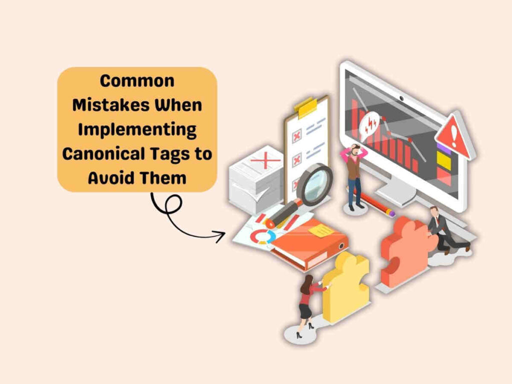 Common-Mistakes-When-implementing-Canonical-Tags-and-How-to-Avoid-Them