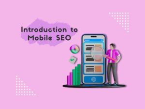 Introduction-to-Mobile-SEO-Importance-and-Strategy