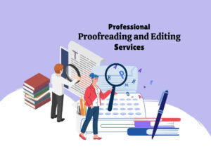 Professional-Proofreading-and-Editing-Services-When-Why-and-How-to-Use-Them
