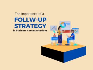 The-Importance-of-a-Follow-Up-Strategy-in-Business-Communications