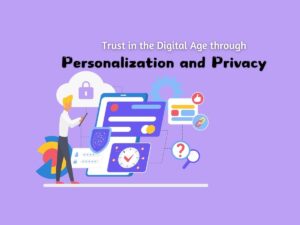 Balancing-Personalization-and-Privacy-Maintaining-Trust-in-a-Digital-World