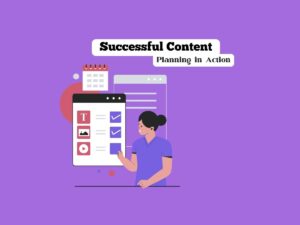 Case-Studies-Successful-Content-Planning-in-Action