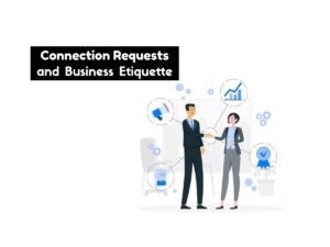 Connection-Requests-and-Business-Etiquette-Balancing-Professionalism-and-Approachability