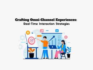 Creating-a-Seamless-Omni-Channel-Experience-with-Real-Time-Interaction