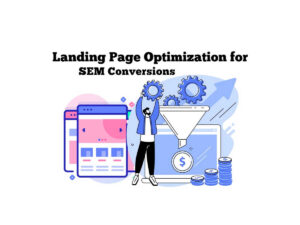 Landing-Page-Optimization-for-SEM-Conversions