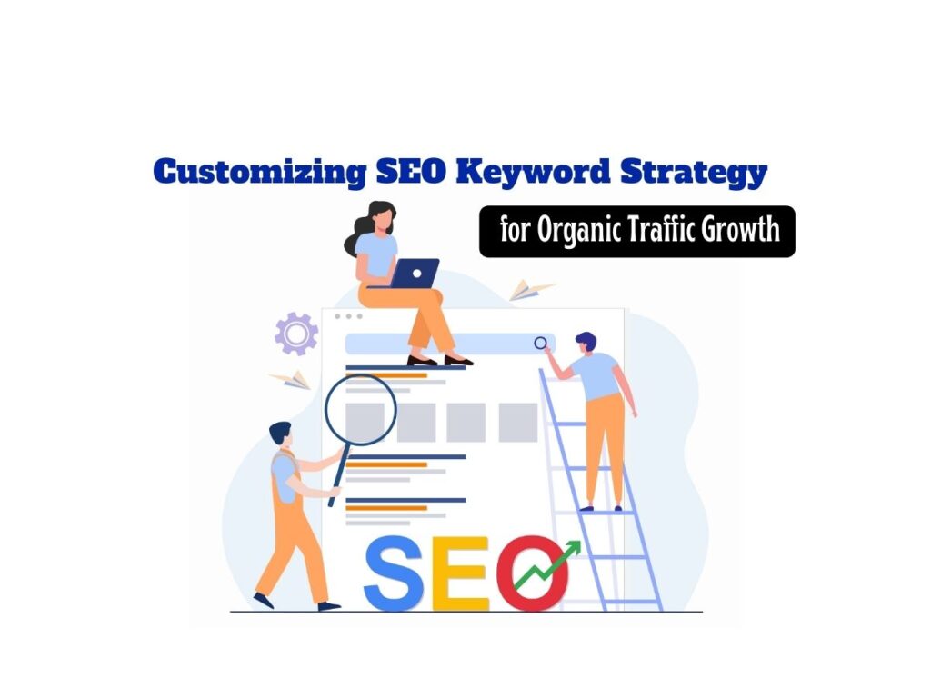 Tailoring-SEO-Keywords-Strategy-to-Increase-Organic-Traffic