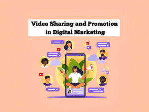 The-Importance-of-Video-Sharing-and-Promotion-in-Digital-Marketing