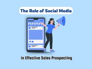 The-Role-of-Social-Media-in-Effective-Sales-Prospecting