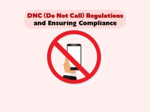 Understanding-DNC-(Do-Not-Call)-Regulations-and-Ensuring-Compliance