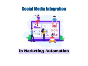Effective-Integration-of-Social-Media-into-Your-Marketing-Automation-Strategy