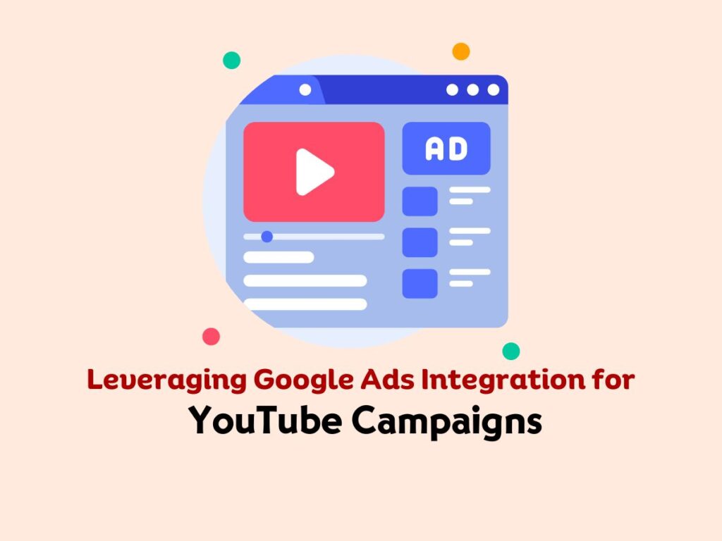 Leveraging-Google-Ads-Integration-for-Your-YouTube-Campaigns