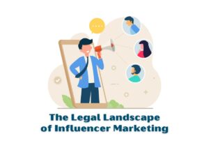 Navigating-the-Legal-Landscape-of-Influencer-Marketing