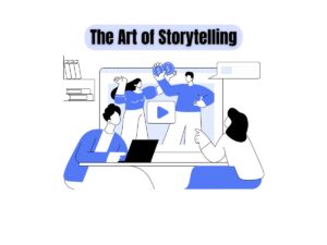 The-Art-of-Storytelling-Understanding-Its-Power-and-Purpose