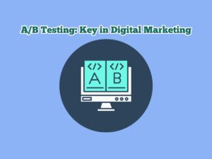 The-Basics-of-AB-Testing-Understanding-its-Importance-in-Digital-Marketing