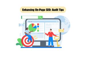 Assessing-and-Improving-On-Page-SEO-Elements-During-a-Audit
