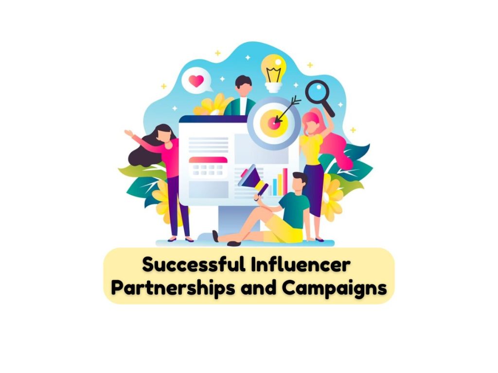 Case-Studies-Successful-Influencer-Partnerships-and-Campaigns