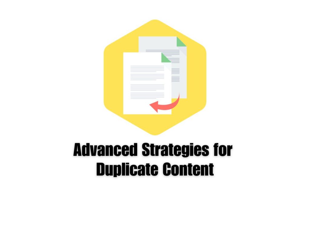 Exploring-Advanced-Techniques-for-Dealing-with-Duplicate-Content