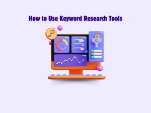 How-to-Use-Keyword-Research-Tools