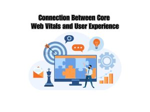 The-Connection-Between-Core-Web-Vitals-and-User-Experience