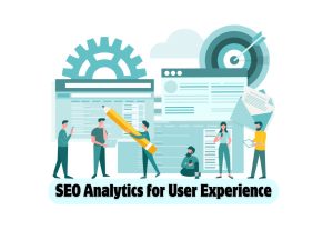 Using-SEO-Analytics-to-Understand-User-Behavior-and-Improve-User-Experience