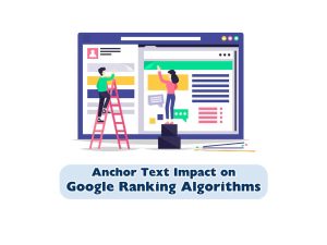 Anchor-Text-Impact-on-Google-Ranking-Algorithms