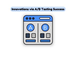 Case-Studies-Successful-Innovations-and-Improvements-Driven-by-AB-Testing.