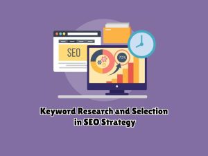 Keyword-Research-and-Selection-in-SEO-Strategy-Techniques-and-Tools