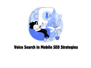 Adapting-to-Voice-Search-in-Mobile-SEO-Strategies