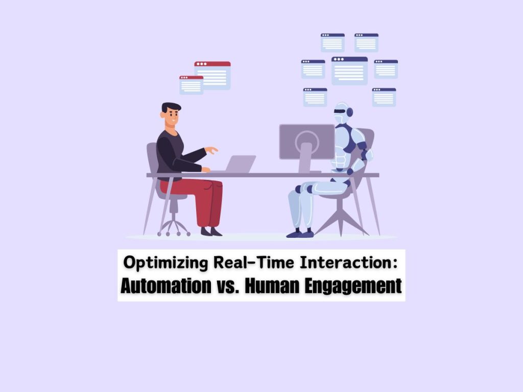 Balancing-Automation-and-Human-Engagement-in-Real-Time-Interaction