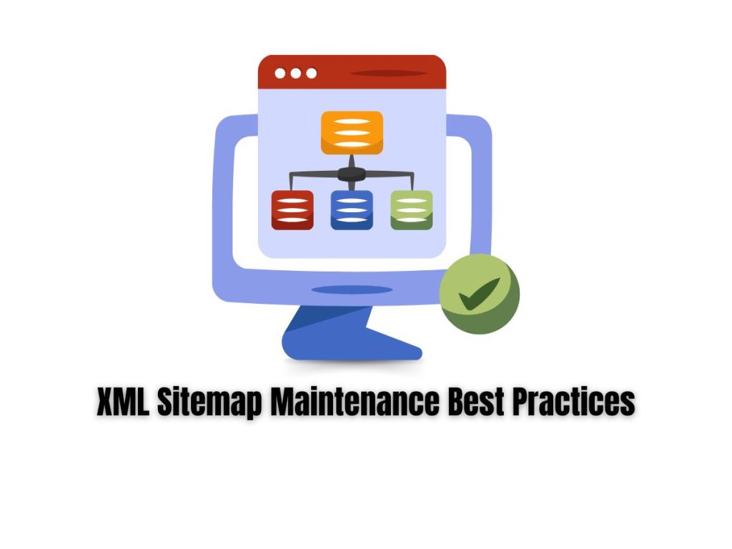 Best-Practices-for-Maintaining-and-Updating-XML-Sitemaps