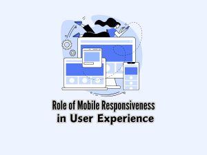 Role-of-Mobile-Responsiveness-in-User-Experience