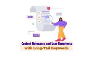 How-Long-Tail-Keywords-Can-Improve-Content-Relevance-and-User-Experience