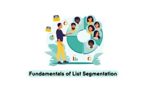 The-Fundamentals-of-List-Segmentation-Why-It-Matters-and-How-to-Begin