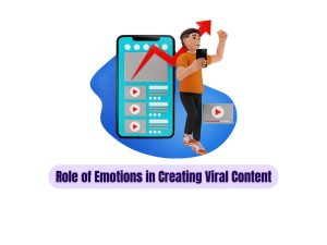 The-Role-of-Emotions-in-Creating-Viral-Content